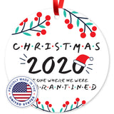 2020 Christmas Ornament Quarantine, Christmas 2020 The One We Where We Were Quarantined, Round Metal Ornament, Velvet Pouch Included