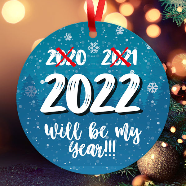 2022 Will Be My Year Ornament, Large 3.75" Round Metal Ornament, Velvet Pouch Included