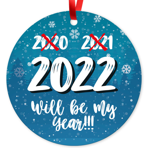 2022 Will Be My Year Ornament, Large 3.75" Round Metal Ornament, Velvet Pouch Included