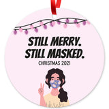 Still Merry, Still Masked!, Christmas 2021 Ornament, Large 3.75" Round Metal Ornament, Velvet Pouch Included