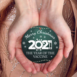 Merry Christmas, 2021, The Year Of The Vaccine Ornament, Large 3.75" Round Metal Ornament, Velvet Pouch Included