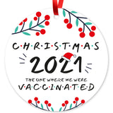 Christmas 2021 The One Where We Were Vaccinated Ornament, Large 3.75" Round Metal Ornament, Velvet Pouch Included