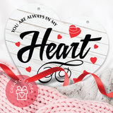 You Are Always In My Heart Red Hearts White Wood Background